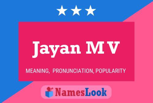 Jayan M V Name Poster