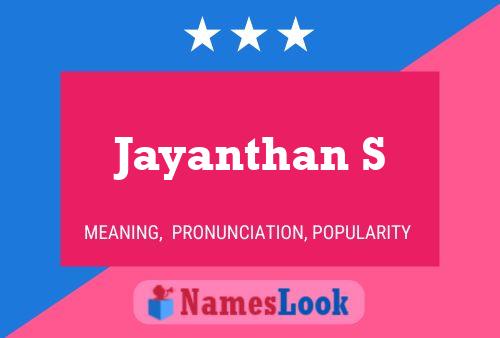 Jayanthan S Name Poster