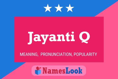 Jayanti Q Name Poster