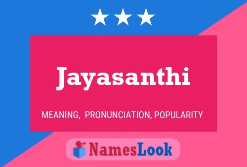 Jayasanthi Name Poster