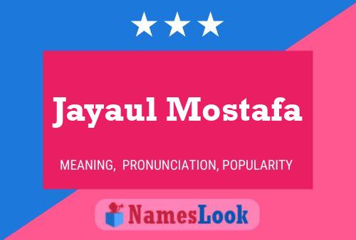 Jayaul Mostafa Name Poster