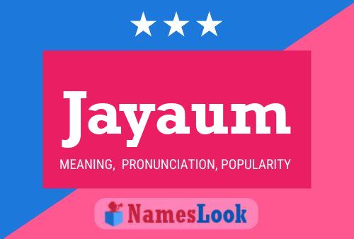 Jayaum Name Poster