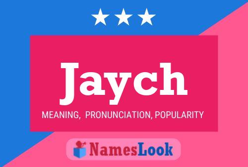 Jaych Name Poster