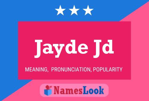 Jayde Jd Name Poster