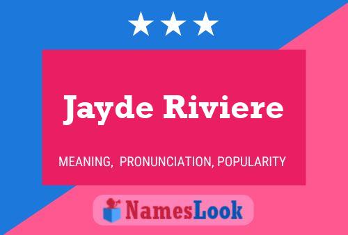 Jayde Riviere Name Poster