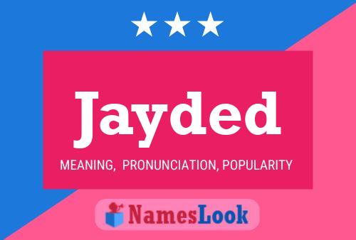 Jayded Name Poster