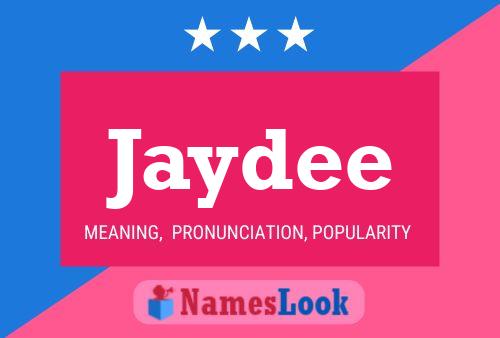 Jaydee Name Poster