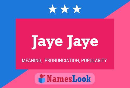 Jaye Jaye Name Poster