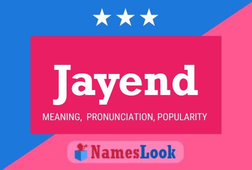 Jayend Name Poster