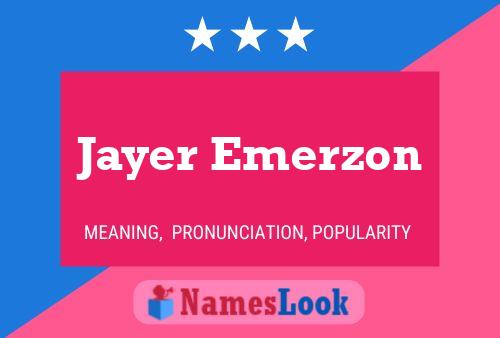 Jayer Emerzon Name Poster