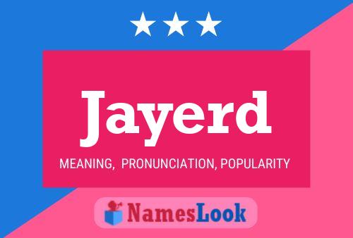 Jayerd Name Poster