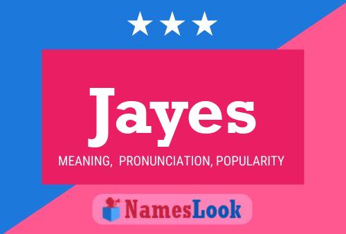 Jayes Name Poster