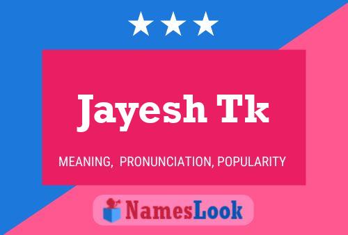 Jayesh Tk Name Poster