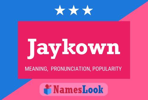 Jaykown Name Poster