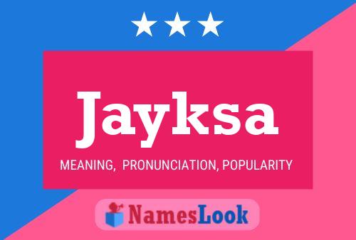 Jayksa Name Poster