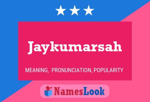 Jaykumarsah Name Poster