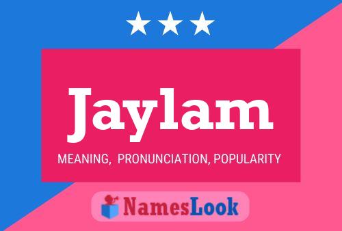 Jaylam Name Poster