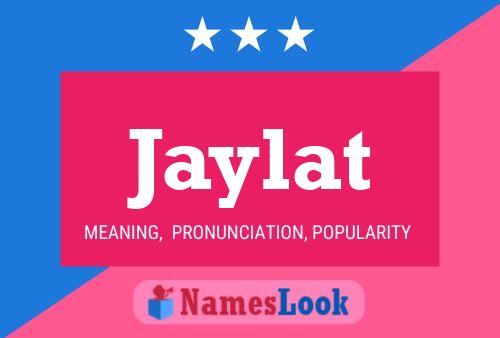 Jaylat Name Poster