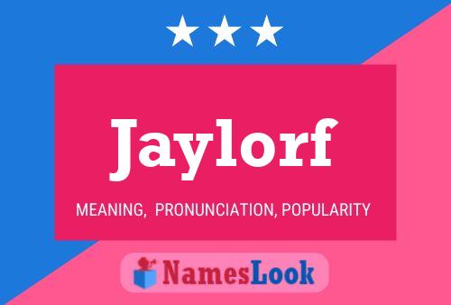 Jaylorf Name Poster