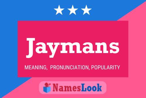 Jaymans Name Poster