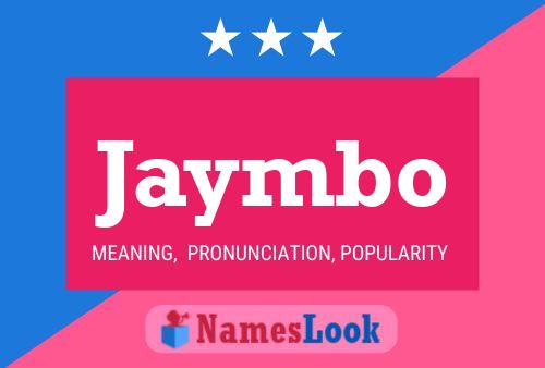 Jaymbo Name Poster