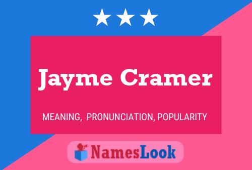 Jayme Cramer Name Poster