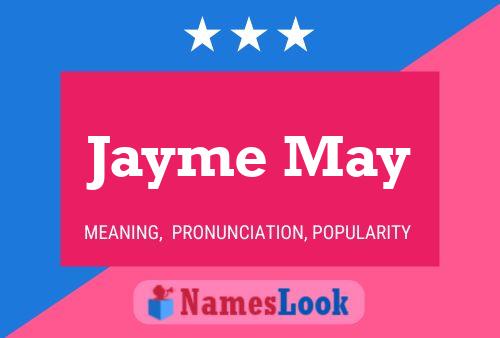 Jayme May Name Poster