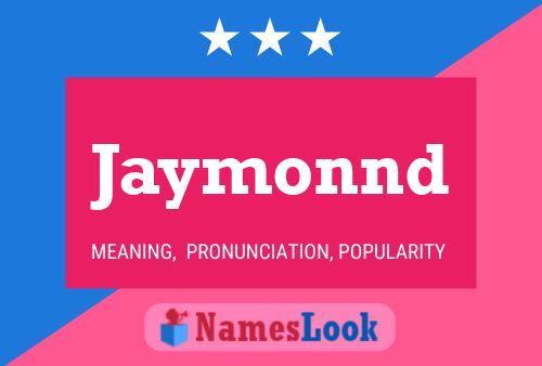 Jaymonnd Name Poster