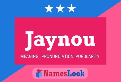 Jaynou Name Poster