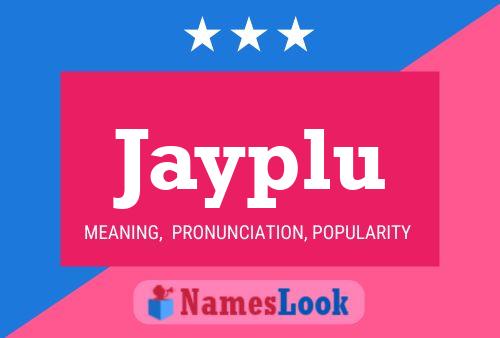 Jayplu Name Poster