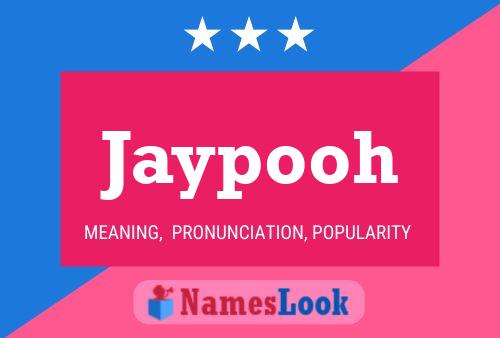 Jaypooh Name Poster