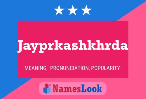 Jayprkashkhrda Name Poster