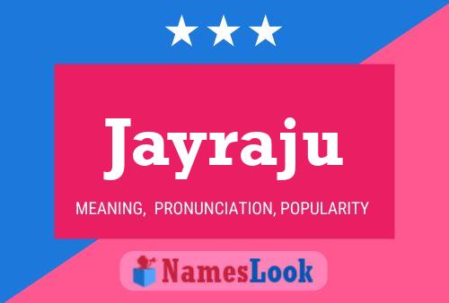 Jayraju Name Poster