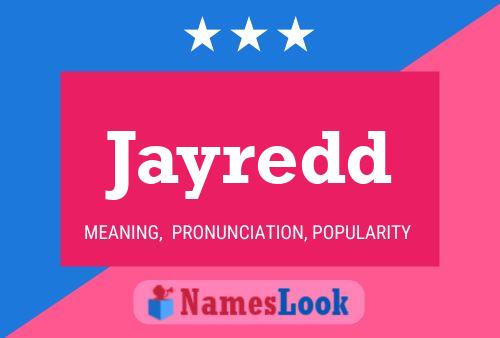 Jayredd Name Poster