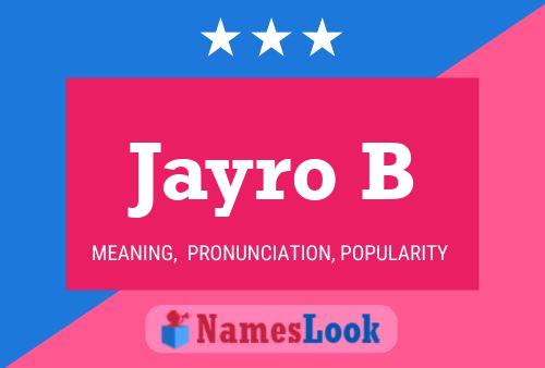 Jayro B Name Poster