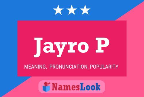 Jayro P Name Poster