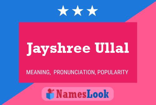 Jayshree Ullal Name Poster