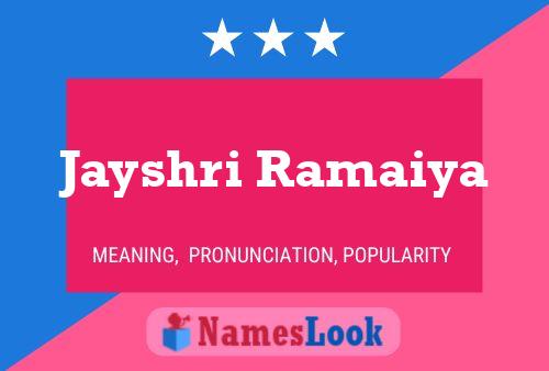 Jayshri Ramaiya Name Poster