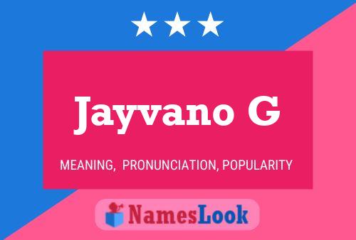 Jayvano G Name Poster