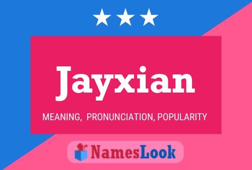 Jayxian Name Poster