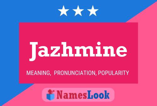 Jazhmine Name Poster