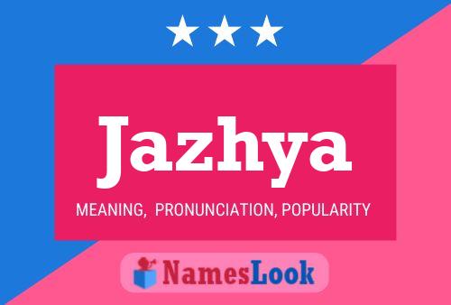 Jazhya Name Poster