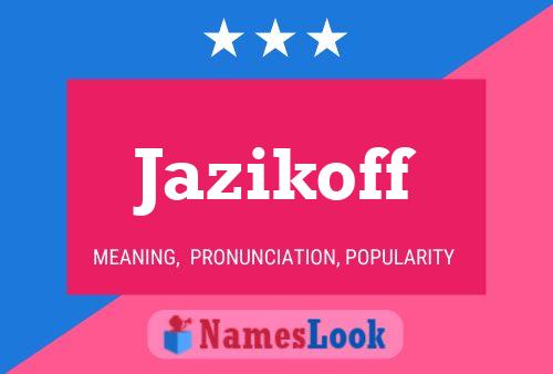 Jazikoff Name Poster