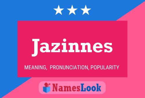 Jazinnes Name Poster