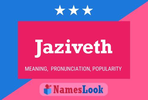 Jaziveth Name Poster