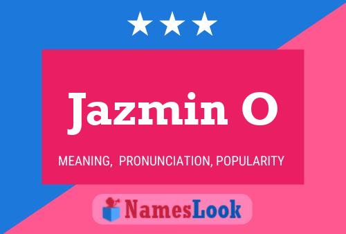 Jazmin O Name Poster