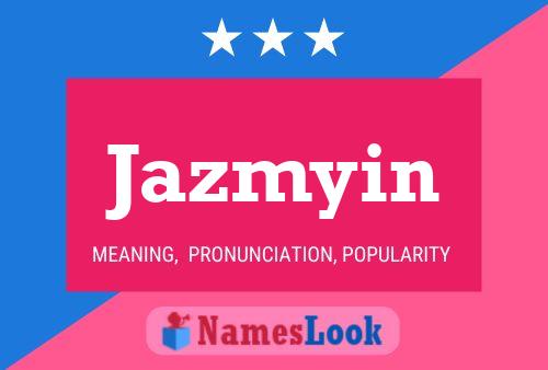 Jazmyin Name Poster