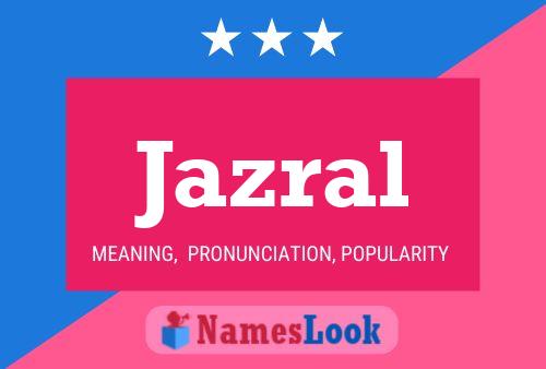 Jazral Name Poster