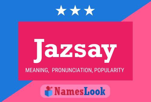 Jazsay Name Poster