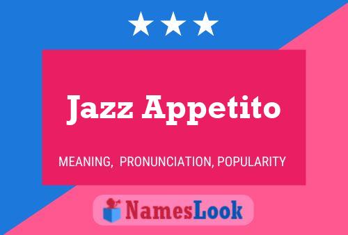 Jazz Appetito Name Poster